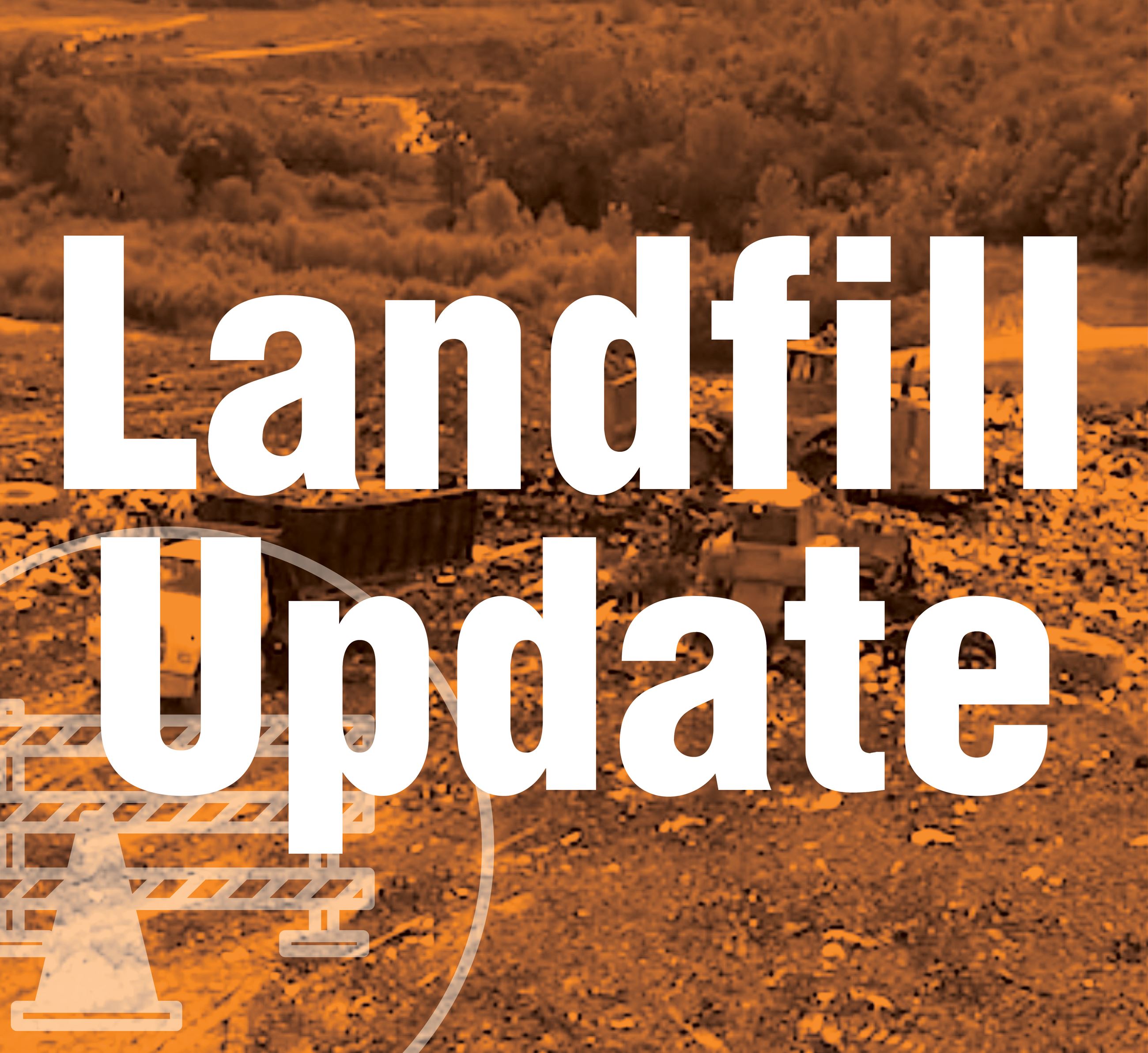 Landfill Update