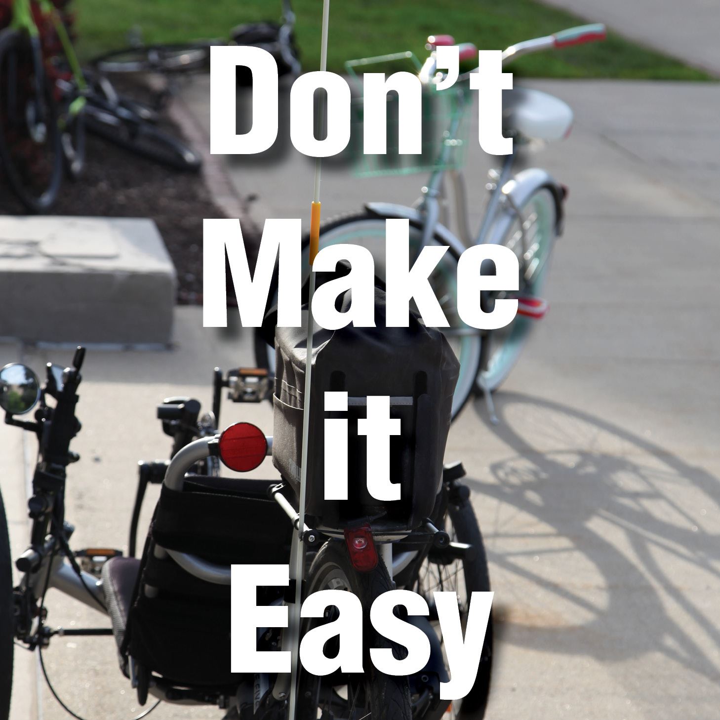 Don't Make it Easy Summer