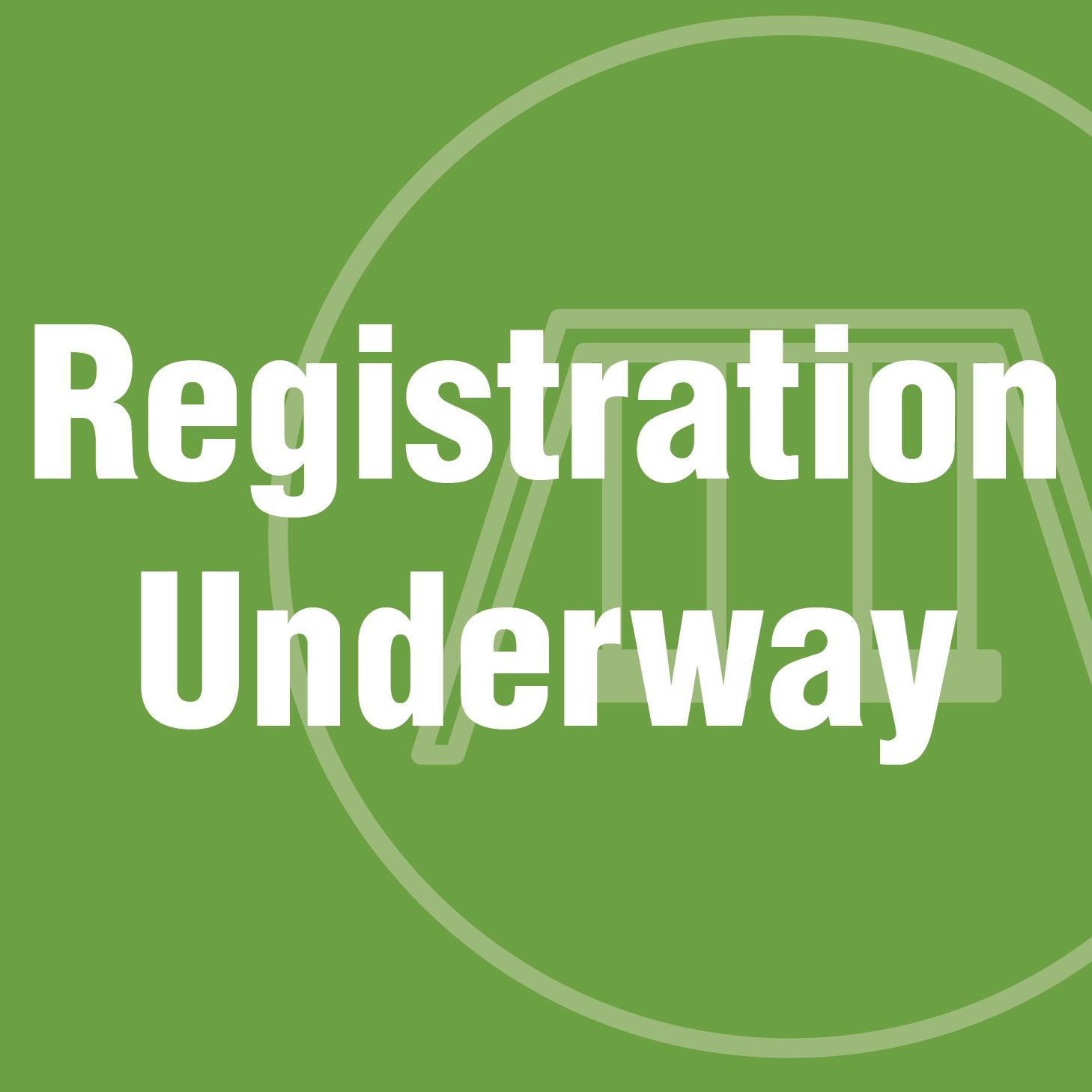 Registration Underway